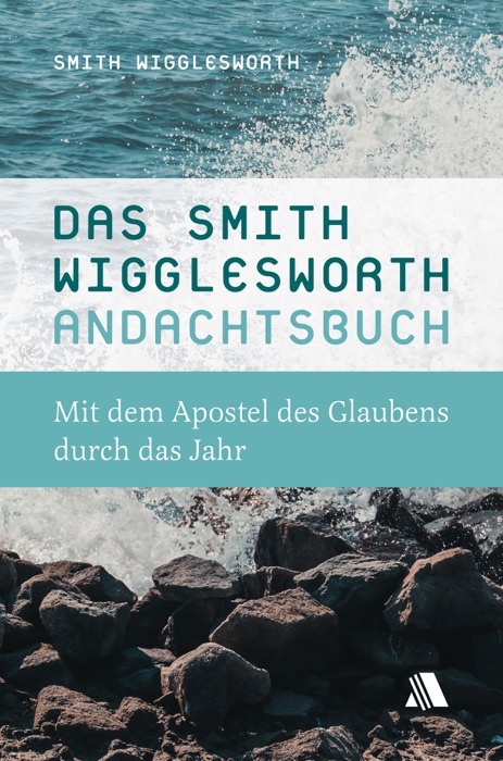 Das Smith-Wigglesworth-Andachtsbuch