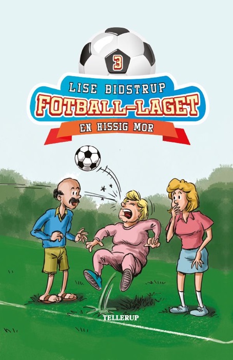 Fotball-laget #3: En hissig mor