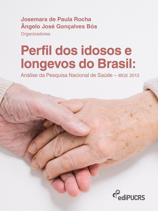 Perfil dos idosos e longevos do Brasil: