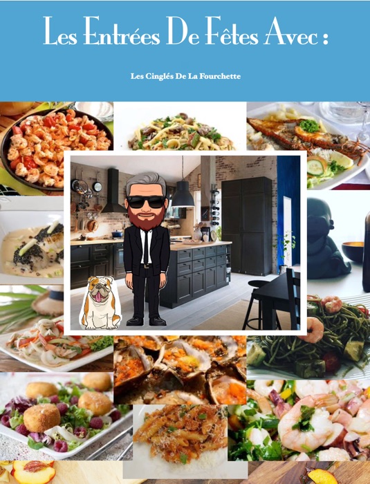 Les Entrées De Fêtes Avec :