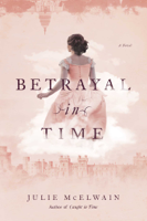 Julie McElwain - Betrayal in Time artwork