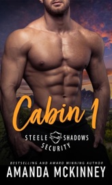 Cabin 1 (Steele Shadows Security)
