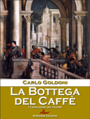 La Bottega del Caffè - Carlo Goldoni