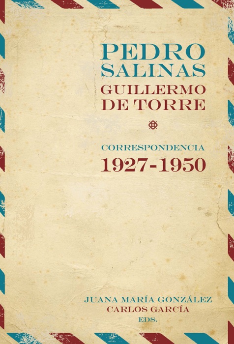 Pedro Salinas, Guillermo de Torre