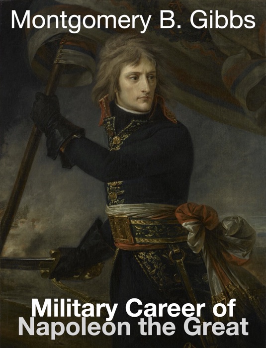 Military Career of Napoleon the Great