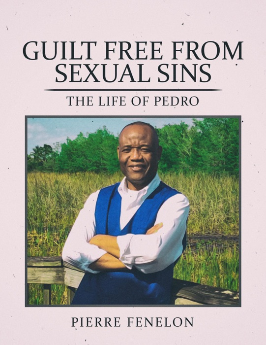 Guilt Free From Sexual Sin