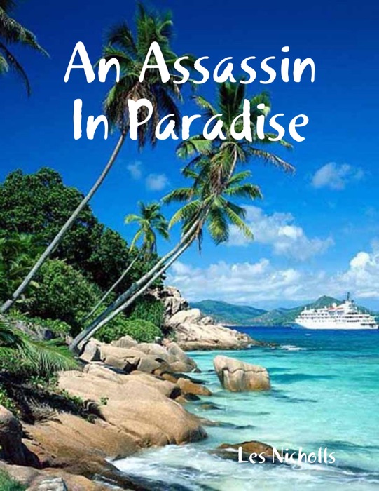 An Assassin In Paradise