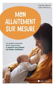 Mon allaitement sur mesure - Carole Hervé & Julie MARTORY
