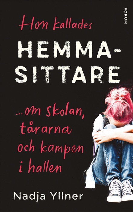 Hon kallades hemmasittare