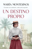 Un destino propio - María Montesinos