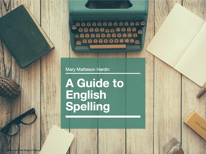Guide to Spelling
