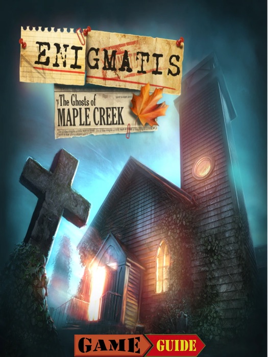 Enigmatis The Ghosts of Maple Creek Guide