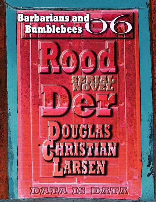 Rood Der: 06: Barbarians and Bumblebees