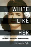 Gail Lukasik & Kenyatta D. Berry - White Like Her artwork