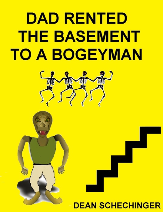 Dad Rented The Basement To A Bogeyman