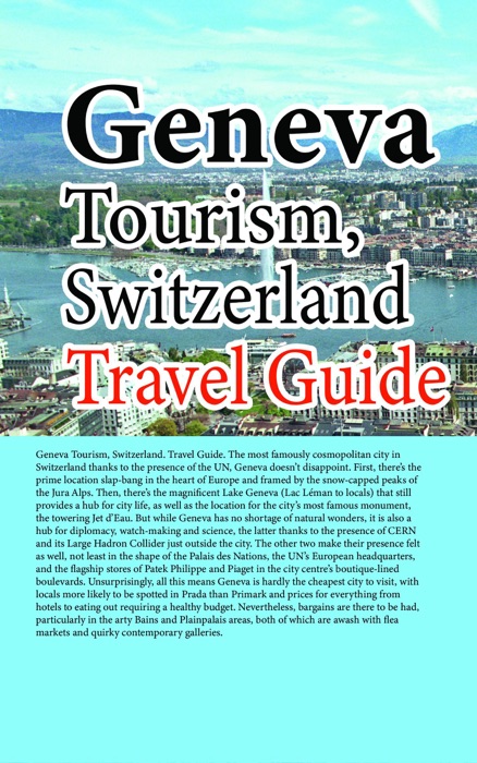 Geneva Tourism, Switzerland: Travel Guide