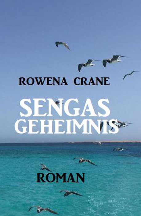 Sengas Geheimnis