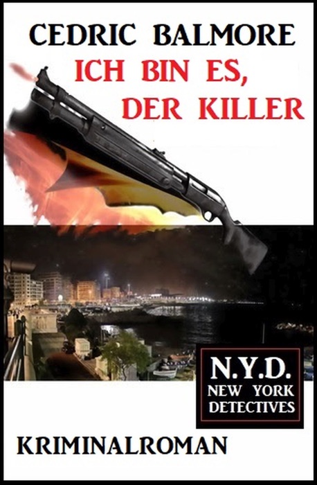 Ich bin es, der Killer: N.Y.D. – New York Detectives