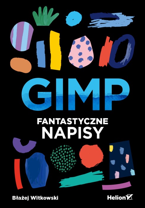 GIMP. Fantastyczne napisy