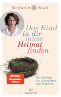 Stefanie Stahl - Das Kind in dir muss Heimat finden artwork