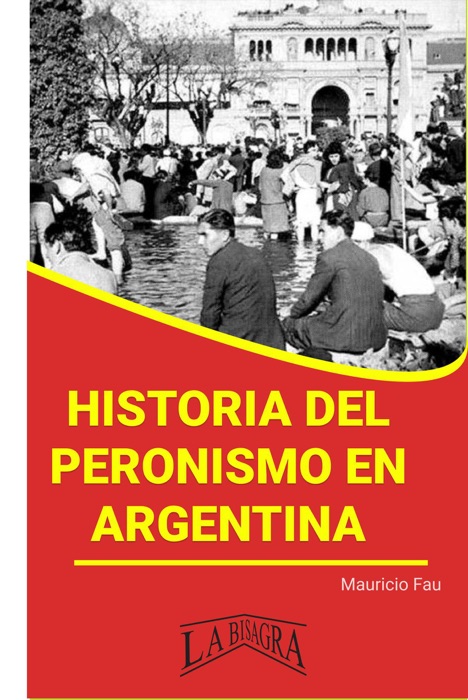 Historia del Peronismo en Argentina