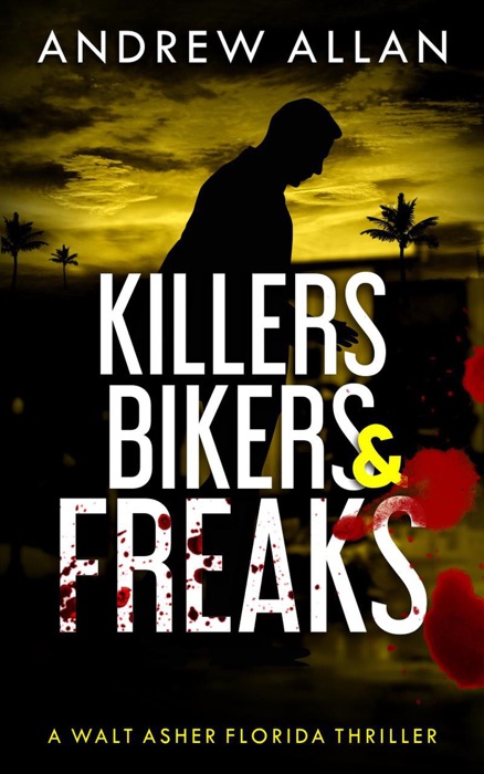 Killers, Bikers & Freaks