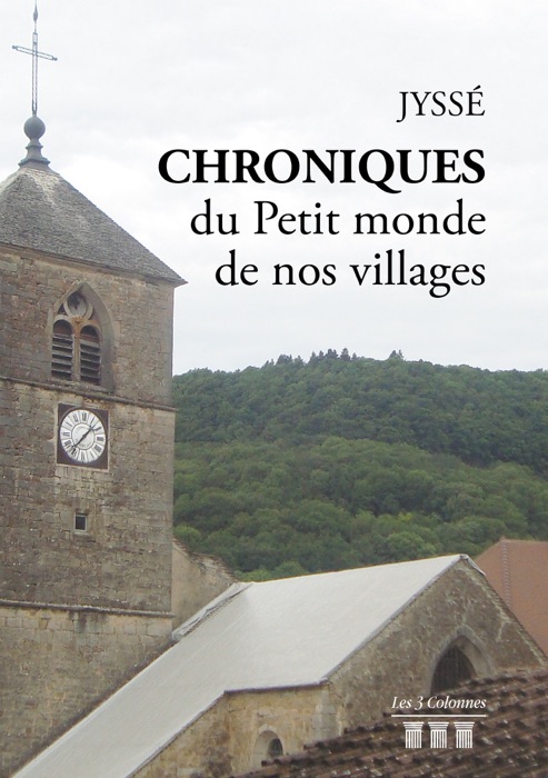 Chroniques du Petit monde de nos villages