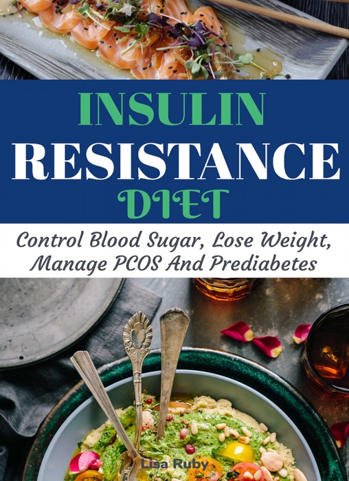 Insulin Resistant Diet Cookbook