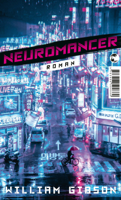 William Gibson, Reinhard Heinz & Peter Robert - Neuromancer artwork