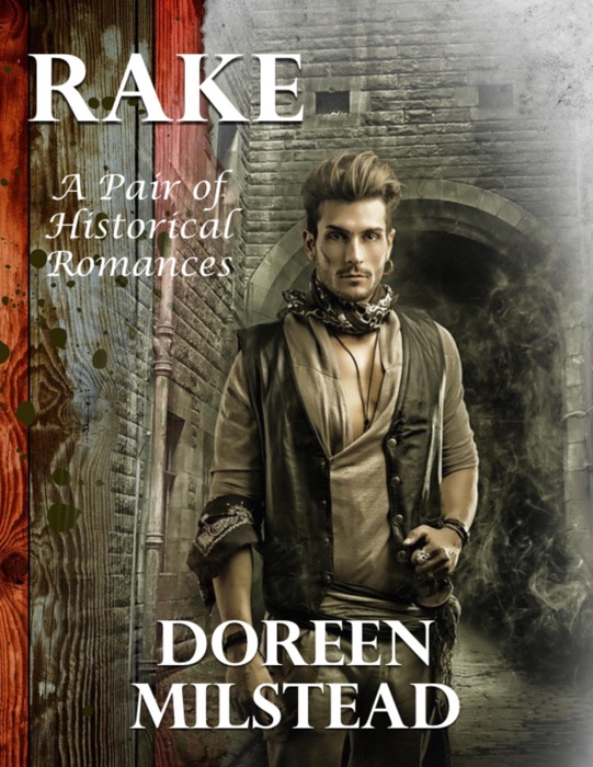 Rake: A Pair of Historical Romances