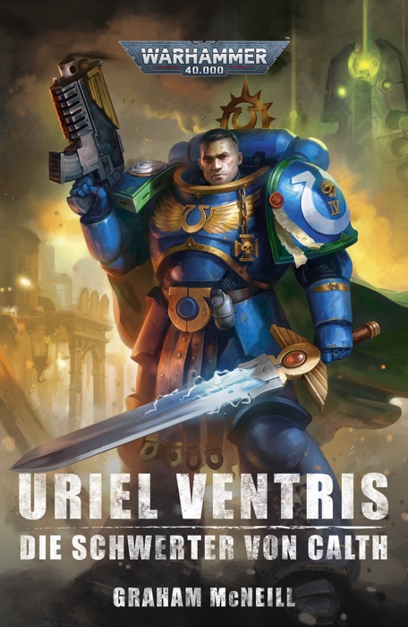 Uriel Ventris: Die Schwerter von Calth