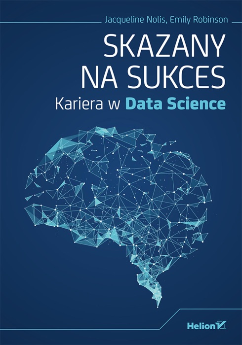 Skazany na sukces. Kariera w Data Science