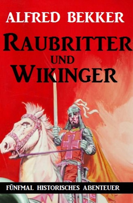 Raubritter und Wikinger