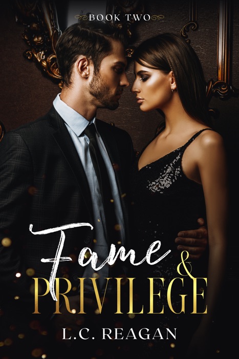 Fame & Privilege - Book Two