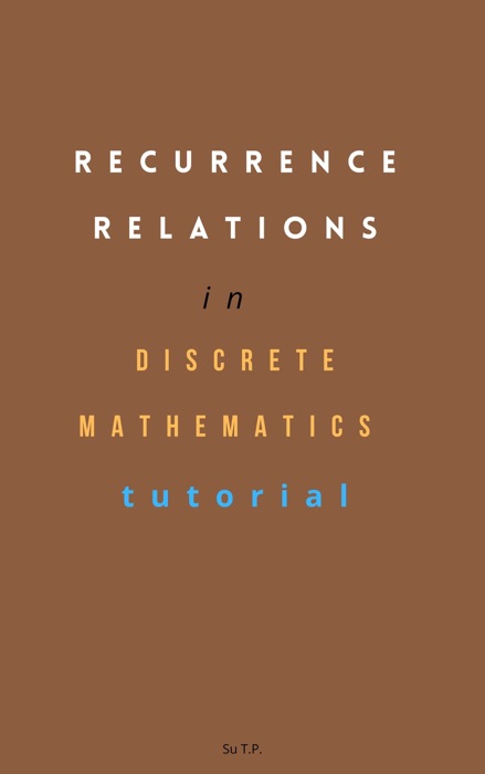 Recurrence Relations in Discrete Mathematics tutorial