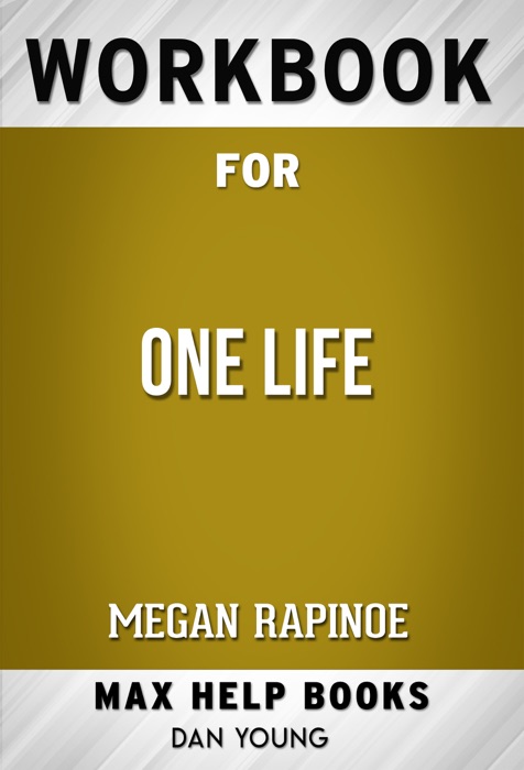 One Life by Megan Rapinoe (Max Help Workbooks)