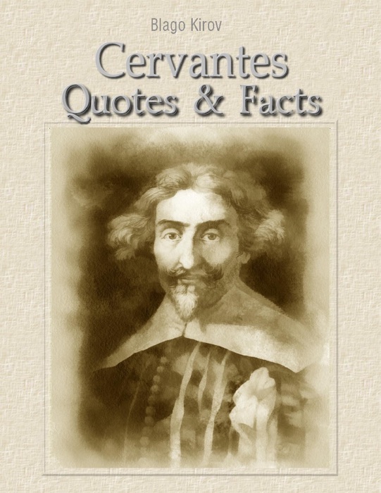 Cervantes: Quotes & Facts