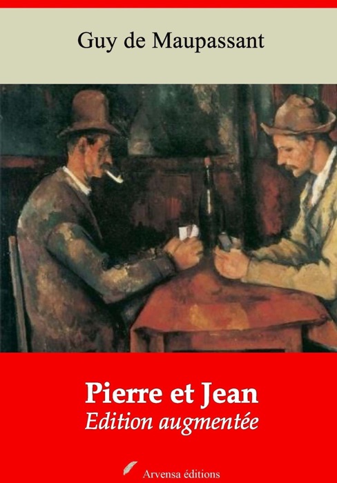 Pierre et Jean – suivi d'annexes