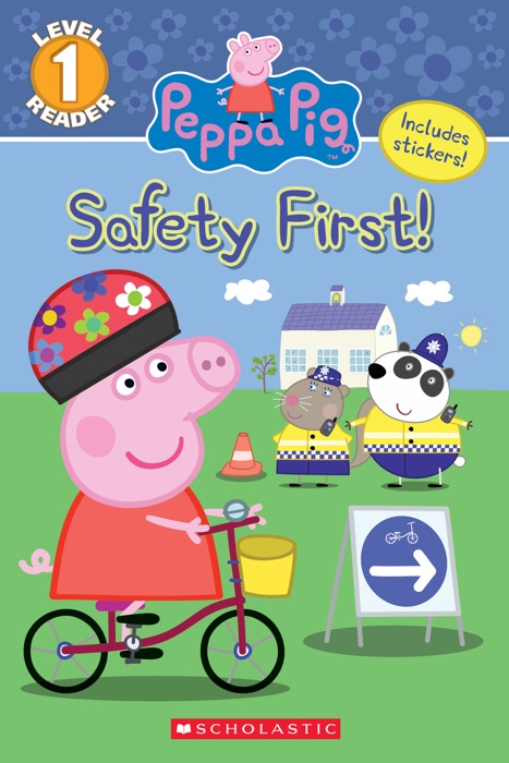 Safety First! (Peppa Pig: Level 1 Reader)