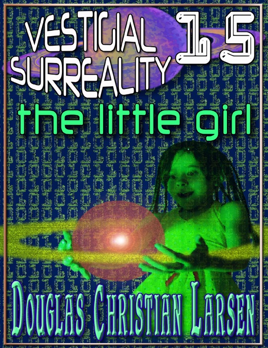 Vestigial Surreality: 15