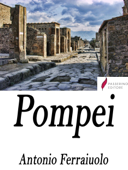 Pompei - Antonio Ferraiuolo