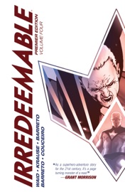 Irredeemable Premier Edition Vol. 4 - Mark Waid by  Mark Waid PDF Download