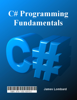 C# Programming Fundamentals - James Lombard