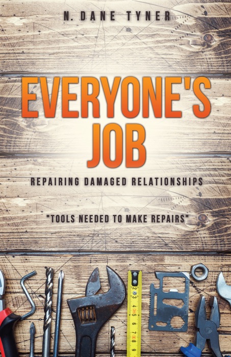 Everyone's Job - Repairing Damaged Relationships