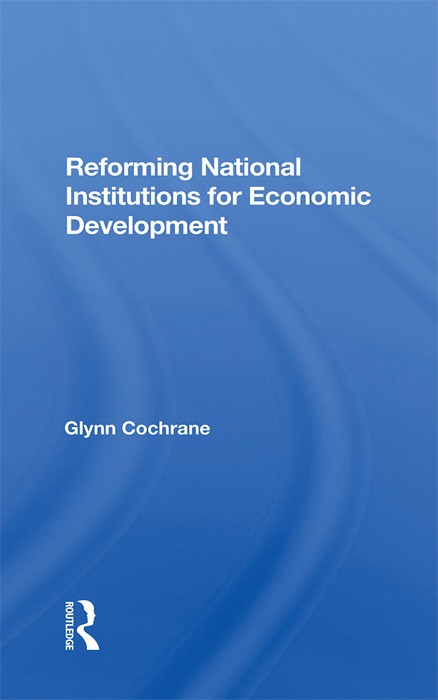 Reforming National Institutions For Economic Development