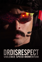 Dr Disrespect - Violence. Speed. Momentum artwork