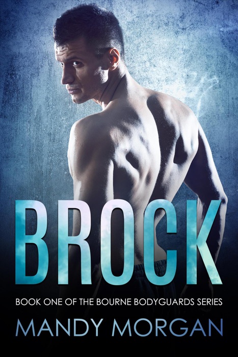 Brock (Bourne Bodyguards 1)