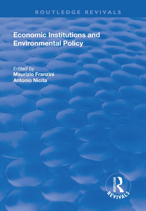 Economic Institutions and Environmental Policy