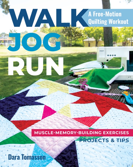 Walk, Jog, Run-A Free-Motion Quilting Workout