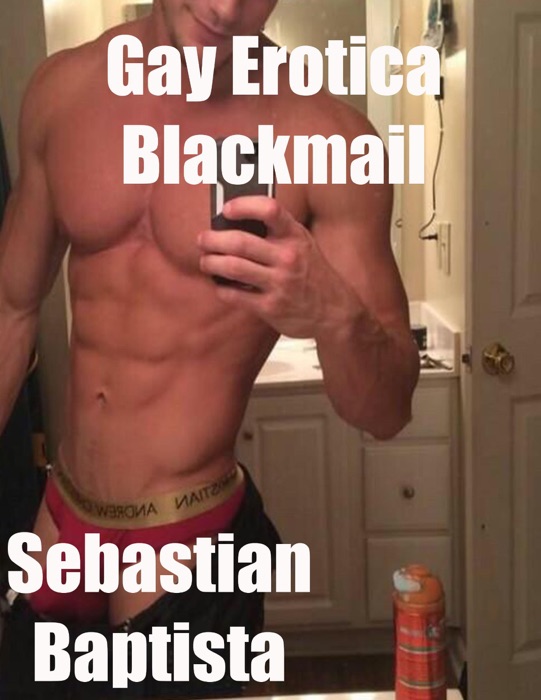 Gay Erotica: Blackmail